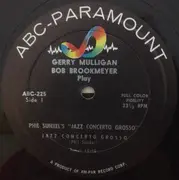 LP - Gerry Mulligan , Bob Brookmeyer - Play Phil Sunkel's Jazz Concerto Grosso - Mono