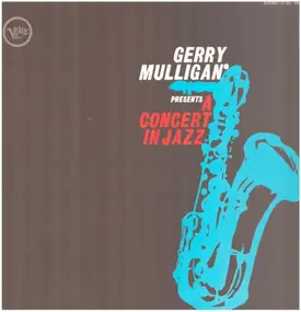 Gerry Mulligan - Gerry Mulligan Presents A Concert In Jazz