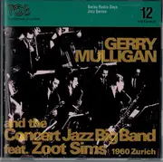 CD - Gerry Mulligan & The Concert Jazz Band Featuring Zoot Sims - Zürich 1960