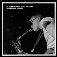 Gerry Mulligan & The Concert Jazz Band - The Complete Verve Gerry Mulligan Concert Band Sessions