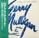 LP - Gerry Mulligan And His Orchestra - Walk On The Water