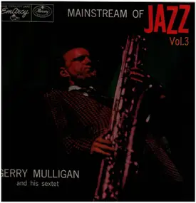 Gerry Mulligan - Mainstream Of Jazz Vol. 3