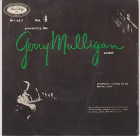 Gerry Mulligan - Presenting The Gerry Mulligan Sextet - Vol. 4