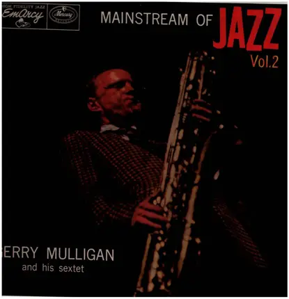 Gerry Mulligan And His Sextet - Mainstream Of Jazz Vol. 2
