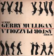 Gerry Mulligan / Astor Piazzolla - Summit