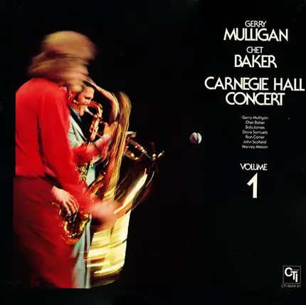Gerry Mulligan / Chet Baker - Carnegie Hall Concert Volume 1