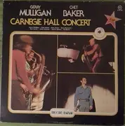 Double LP - Gerry Mulligan / Chet Baker - Carnegie Hall Concert