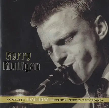 Gerry Mulligan - Complete 1950-1952 Prestige Studio Recordings