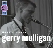 Gerry Mulligan - Mosaic Select