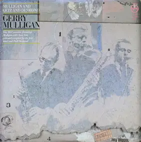 Gerry Mulligan - Mulligan And Getz And Desmond