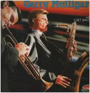 Gerry Mulligan Quartet With Chet Baker - Gerry Mulligan quartet with Chet Baker