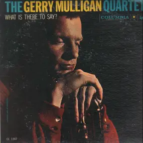 Gerry Mulligan - What Is There to Say?