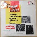 LP - Gerry Mulligan - The Jazz Combo From 'I Want To Live!'