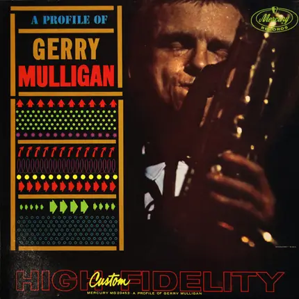 Gerry Mulligan - A Profile of Gerry Mulligan