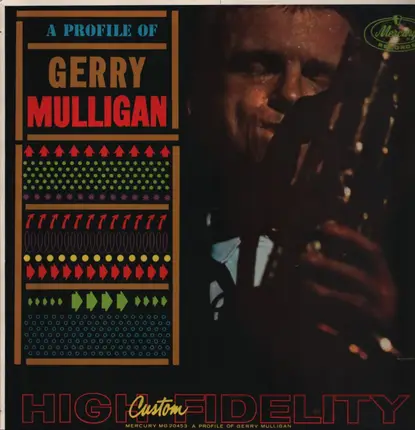 Gerry Mulligan - A Profile of Gerry Mulligan