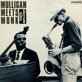 Gerry Mulligan - Mulligan Meets Monk Alternate Takes