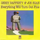 7inch Vinyl Single - Gerry Rafferty & Joe Egan - Everything Will Turn Out Fine / Who Cares
