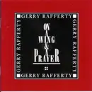 CD - Gerry Rafferty - On A Wing & A Prayer