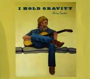 CD - Gerry Spehar - I Hold Gravity - Digisleeve