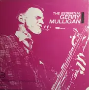 Gerry Mulligan - The Essential Gerry Mulligan