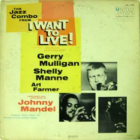 Gerry Mulligan - The Jazz Combo From "I Want To Live!"