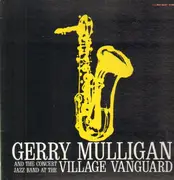 LP - Gerry Mulligan & The Concert Jazz Band - At The Village Vanguard - Gatefold