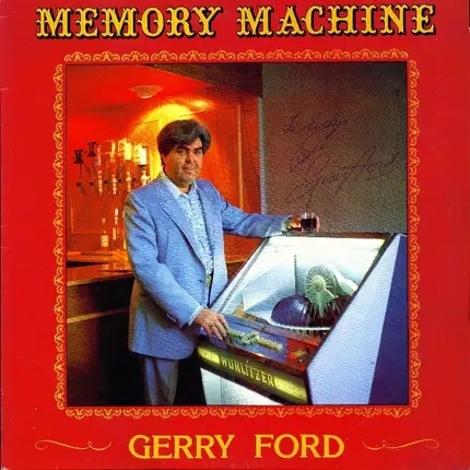 Gerry Ford - Memory Machine