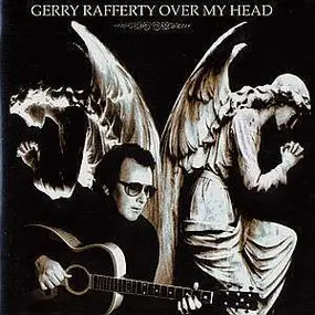 Gerry Rafferty - Over My Head