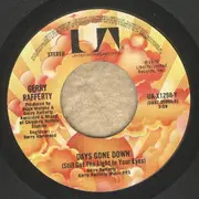 7'' - Gerry Rafferty - Days Gone Down (Still Got The Light In Your Eyes)