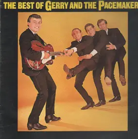 Gerry & the Pacemakers - The Best Of Gerry And The Pacemakers