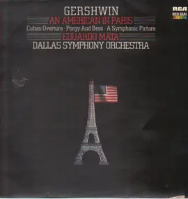 George Gershwin - An American In Paris - Cuban Ouverture - 'Porgy And Bess' Suite