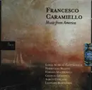 CD - Gershwin / Bernstein / MacDowell a.o. - Francesco Caramiello - Music from America