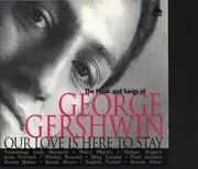 CD - Gershwin - Our Love Is Here To Stay