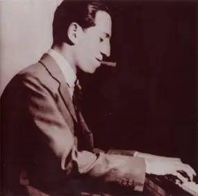 George Gershwin - Plays Gershwin - The Piano Rolls