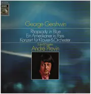 Gershwin - Rhapsody in Blue - Ein Amerikaner in Paris a.o.