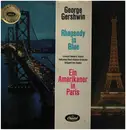 LP - Gershwin - Rhapsody in Blue, Ein Amerikaner In Paris