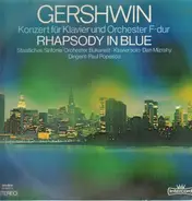 Gershwin - Rhapsody In Blue, Konzert für Klavier und Orch F-dur, Staatl Sinf Orch Bukarest