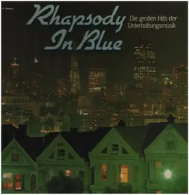 George Gershwin - Rhapsody In Blue - Die Großen Hits Der Unterhaltungsmusik