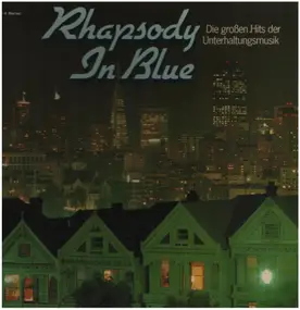 George Gershwin - Rhapsody In Blue - Die Großen Hits Der Unterhaltungsmusik
