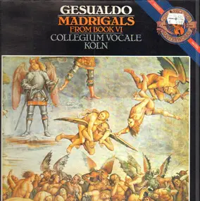 Gesualdo - Madrigals From Book VI; Collegium Vocale Köln