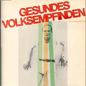 Gesundes Volksempfinden - Gesundes Volksempfinden