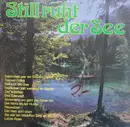 LP - Gesangsduo Erna Und Sepp Kaiblinger , Die Alpenhof-Sänger - Still Ruht Der See