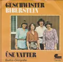 7inch Vinyl Single - Geschwister Biberstein - Üse Vatter / Buebe-Geografie