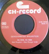 7inch Vinyl Single - Geschwister Biberstein - Oh SBB Oh SBB Dank Dir Gnüüss Ich De Walesee
