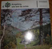 Geschwister Caldarelli - Arzgebirg, Wie Bist du Schie