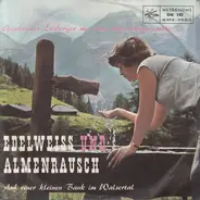 Geschwister Enzberger Mit Dem Alpenlandensemble - Edelweiss Und Almenrausch
