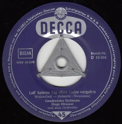 Geschwister Hofmann - Hab' Nur Geduld / Laß Keinen Tag Ohne Liebe Vergeh'n