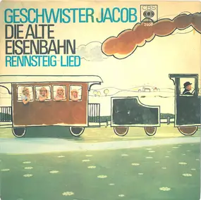 geschwister jacob - Die Alte Eisenbahn