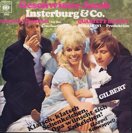 Geschwister Jacob & Insterburg & Co - Klatsch, Klatsch Schenkelchen, Opa Wünscht Sich Enkelchen! / Gilbert