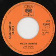 7inch Vinyl Single - Geschwister Jacob - Die Alte Eisenbahn